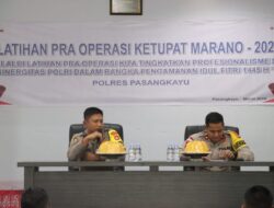 Gelar Latihan Pra Operasi Ketupat Marano 2024, Ini Imbauan Polres Pasangkayu
